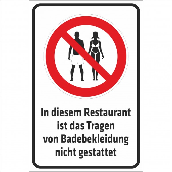 Schild - Verbotsschild -In diesem Restaurant ist das Tragen von Badebekleidung nicht gestattet