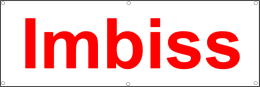 Werbeplane / Gerüstplane - p07 -IMBISS - Plane - Banner- für Baustelle, Garten, Zaun oder Veranstalt