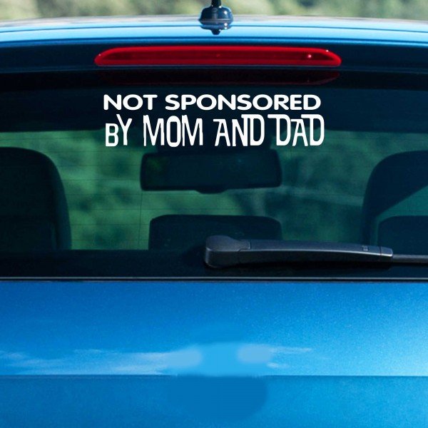 Not sponsored by mom and dad - 210x50 mm - Aufkleber - Autoaufkleber