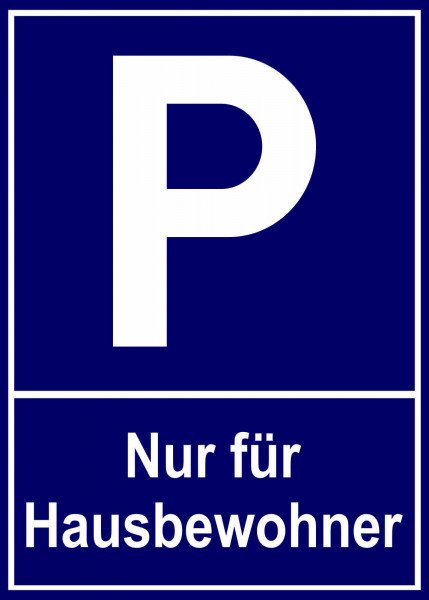 Parkplatzschild - Nur für Hausbewohner - 21x15 cm