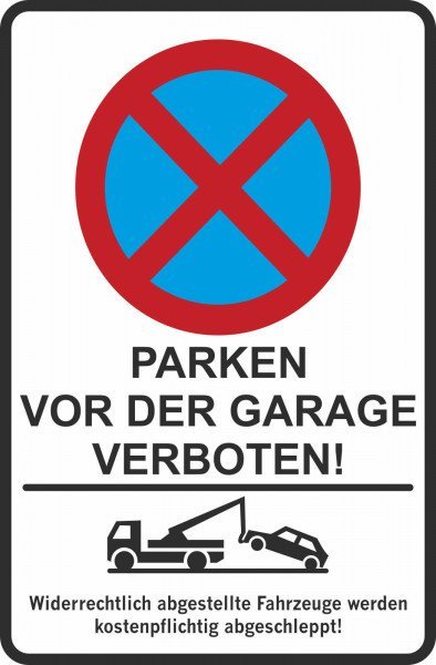 Parkplatzschild - PARKEN VOR DEN GARAGEN verboten ! - 200x300 cm