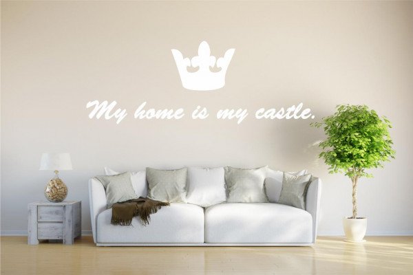 Wandtattoo - w021 My home is my Castle... - Wandaufkleber