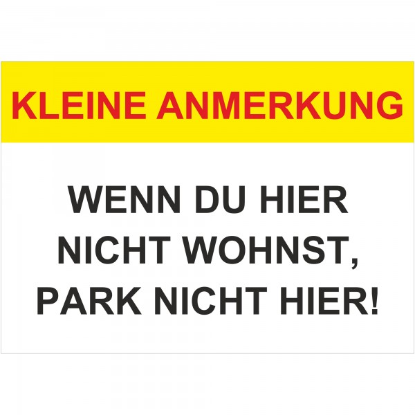 Aufkleber - Schild Anmerkung Parken Wohnen Parkverbot