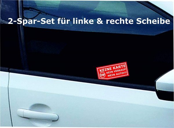 Aufkleber / Autoaufkleber nix "KEINE KARTE - KEIN VERKAUF - MEIN AUTO" gegen nervige Autohänder rot