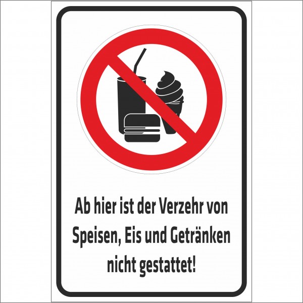 Schild - Verbotsschild - Ab hier ist der Verzehr von Speisen Eis und Getränken nicht gestattet!