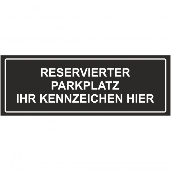 Aufkleber - Schild Reservierter Parkplatz Kennzeichen hier