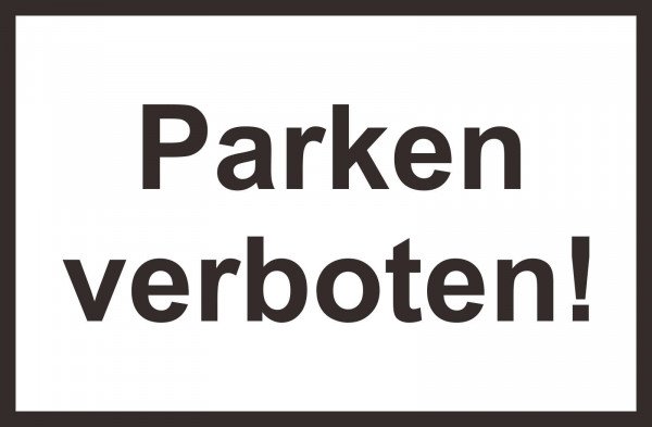Parken verboten ! Parkplatzkennzeichnung/Hinweisschild 30x20 cm