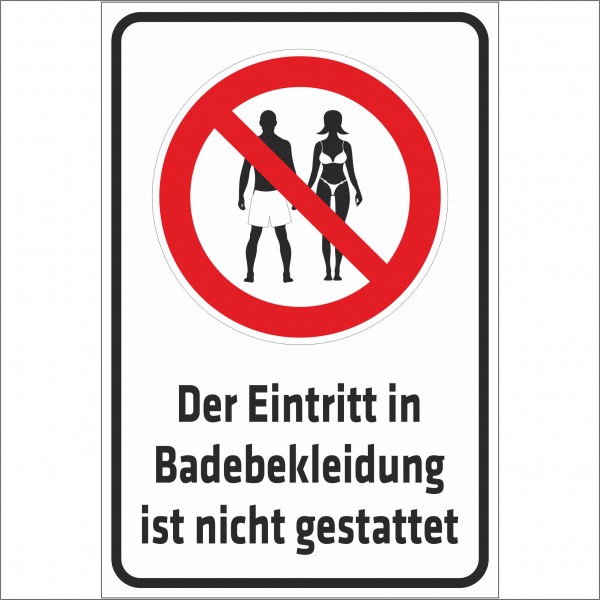 Schild - Verbotsschild -Der Eintritt in Badebekleidung ist nicht gestattet