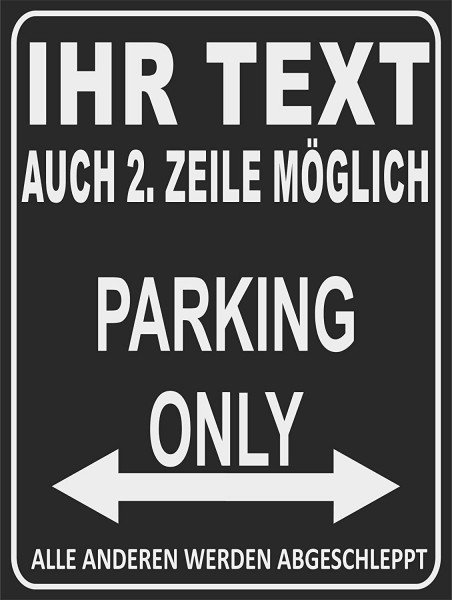 Parking Only - Parkplatzschild - Alle Anderen werden abgeschleppt - Parkplatzschild 32x24 cm schwarz