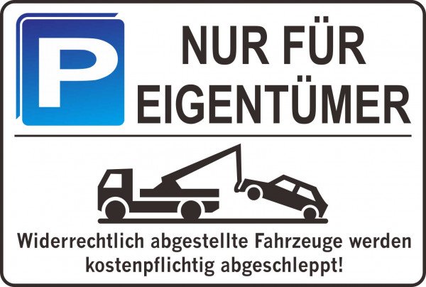 Parkplatzschild - NUR FÜR EIGENTÜMER - 300x200 mm