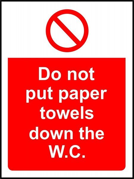 Hygiene catering Do not put paper towels down the W.C. safety Zeichen - 200mm x 150mm