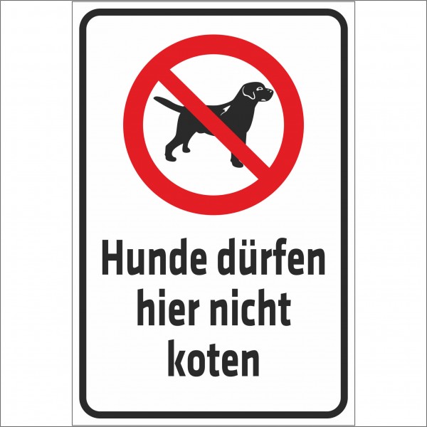 Schild Hunde dürfen hier nicht koten