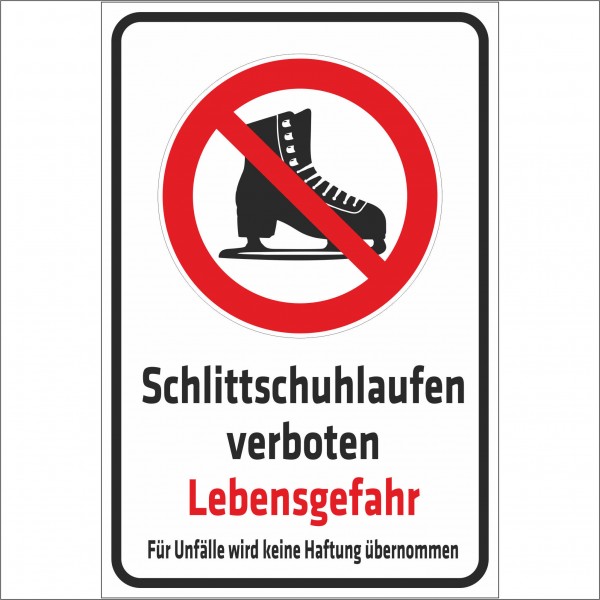 Schild - Verbotsschild -Schlittschuhlaufen verboten - Lebensgefahr
