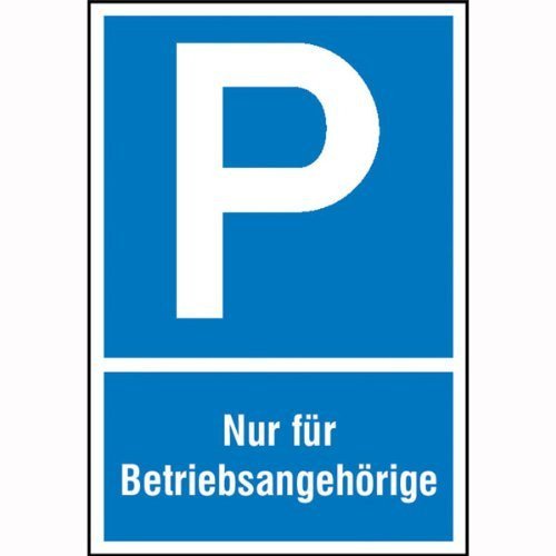 Parkplatzschild Symbol: P, Nur für Betriebsangehörige - 15,0x25cm DE154
